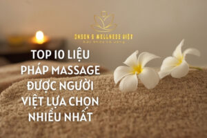 Liệu pháp massage được người Việt yêu thích