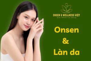 Onsen & làn da