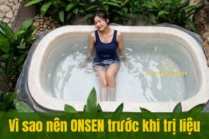 Onsen trước khi trị liệu